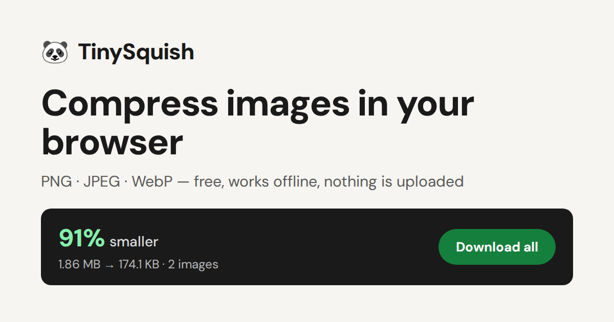 I built a TinyPNG alternative that runs entirely in the browser (open source)